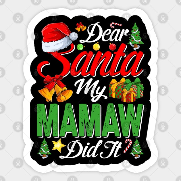 Dear Santa My Mamaw Did It Funny Sticker by intelus